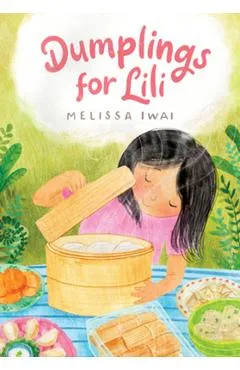 Dumplings for Lili - Melissa Iwai