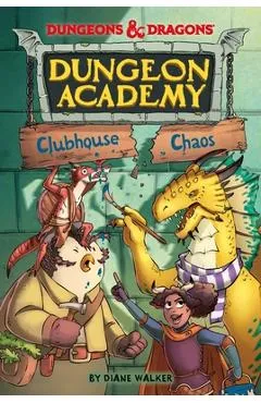 Dungeons & Dragons: Clubhouse Chaos - Diane Walker