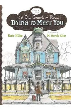 Dying to Meet You - Kate Klise