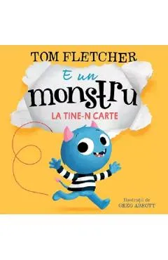 E un monstru la tine-n carte - Tom Fletcher