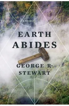 Earth Abides - George R. Stewart