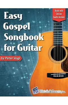 Easy Gospel Songbook for Guitar Book with Online Audio Access - Peter Vogl