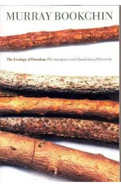 Ecology Of Freedom - Murray Bookchin