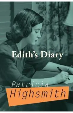 Edith's Diary - Patricia Highsmith