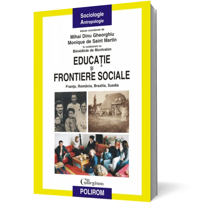 Educatie si frontiere sociale: Franta, Romania, Brazilia, Suedia