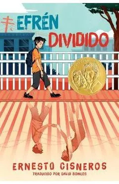Efrén Dividido: Efrén Divided (Spanish Edition) - Ernesto Cisneros