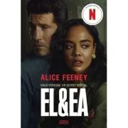El &amp; ea. Editie tie-in - Alice Feeney