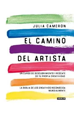 El Camino del Artista / The Artist's Way - Julia Cameron
