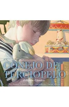 El Conejo de Terciopelo: Edición Clásica - Margery Williams