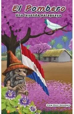 El Pombero: Una leyenda paraguaya - Craig Klein Dexemple