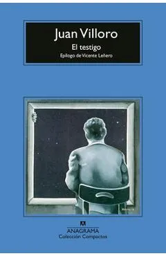 El Testigo - Juan Villoro