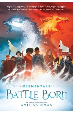 Elementals: Battle Born - Amie Kaufman
