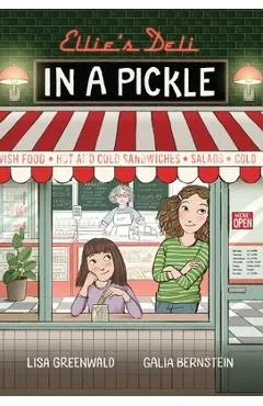 Ellie's Deli: In a Pickle!: Vol. 2 Volume 1 - Lisa Greenwald