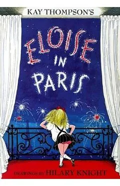 Eloise in Paris - Kay Thompson