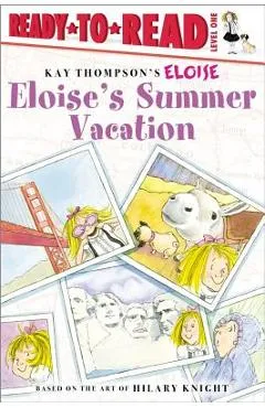 Eloise's Summer Vacation - Kay Thompson