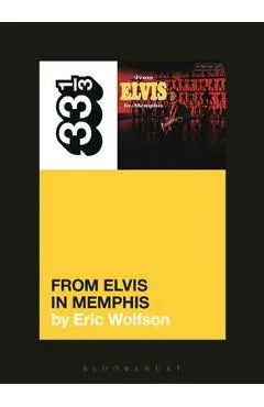 Elvis Presley's from Elvis in Memphis - Eric Wolfson