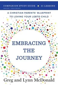 Embracing the Journey: Companion Study Guide - Greg Mcdonald