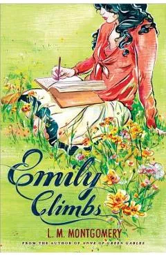 Emily Climbs - L. M. Montgomery