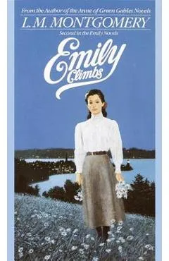 Emily Climbs - L. M. Montgomery