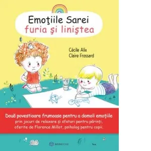 Emotiile Sarei (volumul 1). Furia si linistea