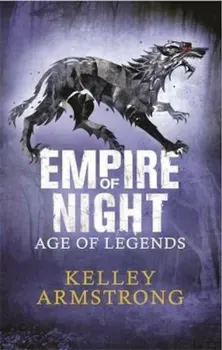 Empire of Night, Paperback/Kelley Armstrong