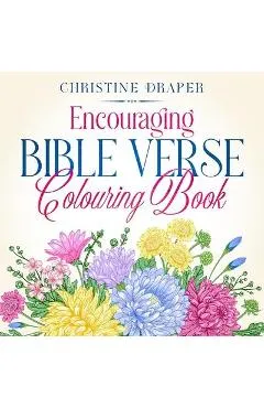 Encouraging Bible Verse Colouring Book - Christine Draper