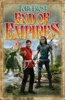 End of Empires, Paperback/Toby Frost