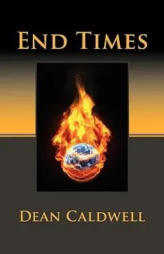 End Times - Dean Caldwell