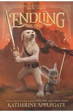 Endling #3: The Only - Katherine Applegate