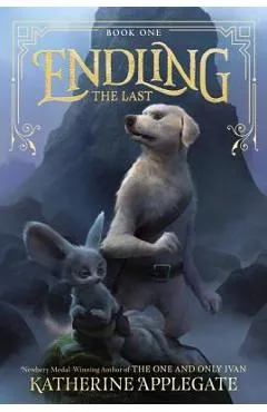 Endling: The Last - Katherine Applegate