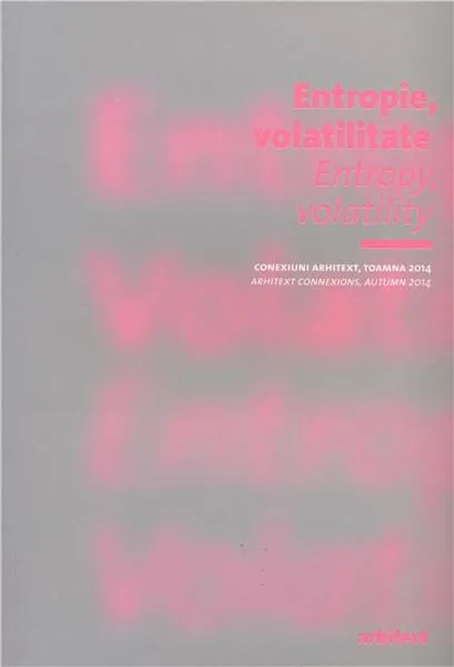 Entropie, Volatilitate. Entropy, Volatility |