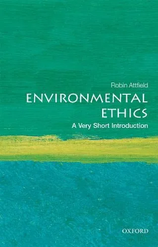 Environmental Ethics | Robin Attfield