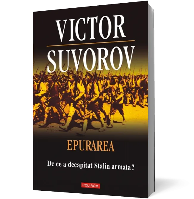 Epurarea. De ce a decapitat Stalin armata?