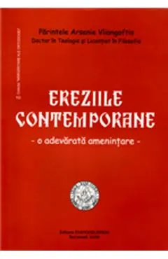 Ereziile contemporane - Arsenie Vliangoftis