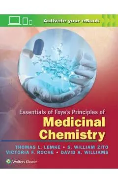 Essentials of Foye's Principles of Medicinal Chemistry