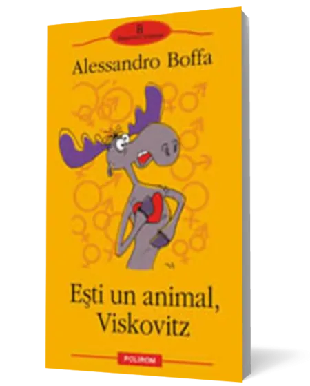 Esti un animal, Viskovitz