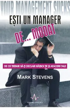Esti un manager de... modat - Mark Stevens