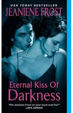Eternal Kiss of Darkness - Jeaniene Frost