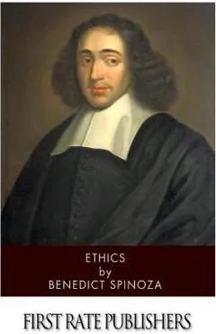 Ethics - Benedictus De Spinoza