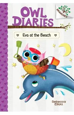 Eva at the Beach: A Branches Book (Owl Diaries #14) (Library Edition), 14 - Rebecca Elliott