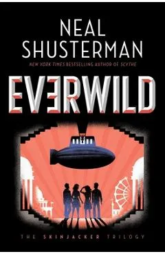 Everwild, 2 - Neal Shusterman