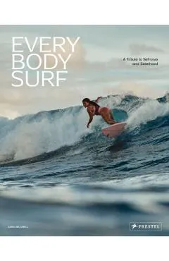 Every Body Surf: A Tribute to Self-Love and Sisterhood - Carolina Amell