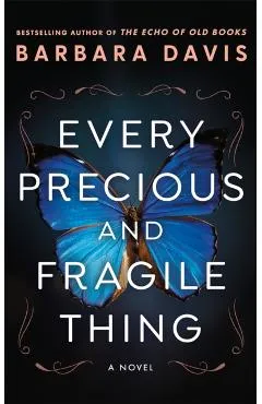 Every Precious and Fragile Thing - Barbara Davis
