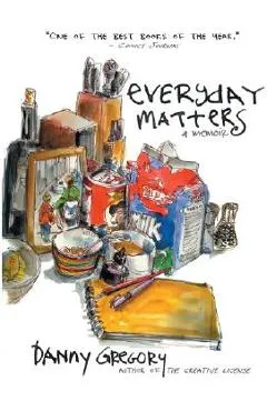 Everyday Matters - Danny Gregory