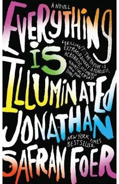 Everything Is Illuminated - Jonathan Safran Foer