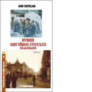 Evreii din Tirgu Cucului de altadata