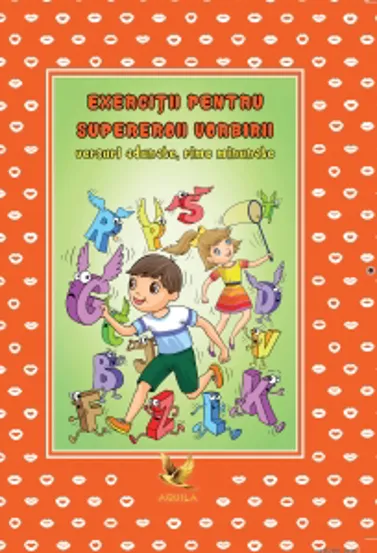 Exerciții pentru supereroii vorbirii – versuri adunate rime minunate