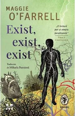 Exist, exist, exist - Maggie O'Farrell