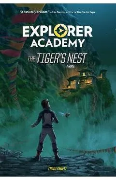 Explorer Academy: The Tiger's Nest (Book 5) - Trudi Trueit