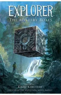 Explorer (the Mystery Boxes #1) - Kazu Kibuishi